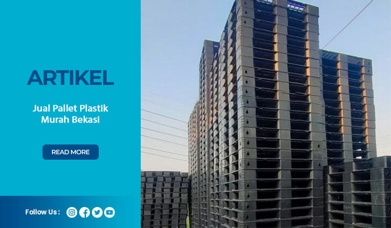 Jual Pallet Plastik Murah Bekasi