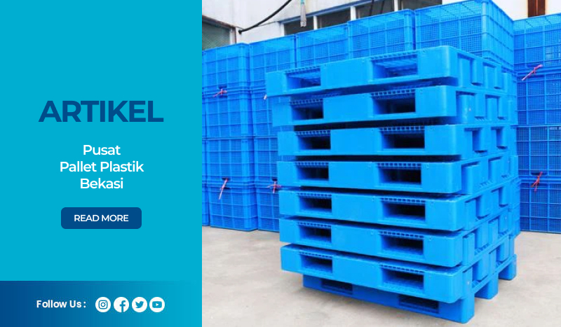 Pusat Pallet Plastik Bekasi